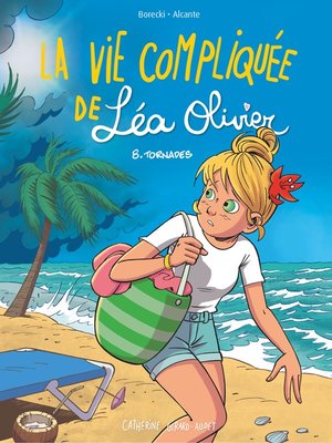 cover image of BD La vie compliquée de Léa Olivier 8